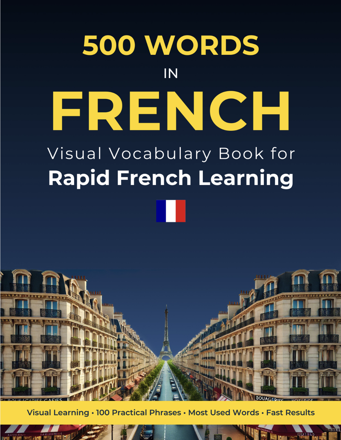 500 Words in French: Visual Vocabulary Book for Rapid French Learning